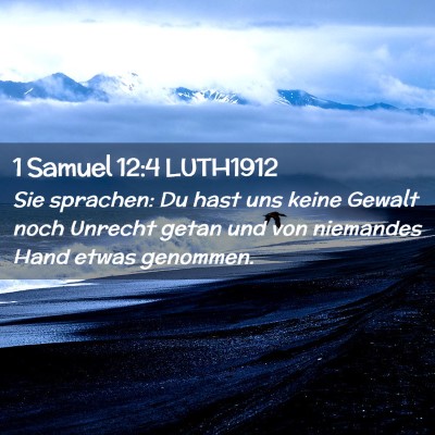Picture 02 - 1 Samuel 12:4 LUTH1912 - Sie sprachen: Du hast uns keine Gewalt noch - Bible Verse Picture