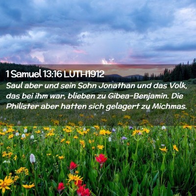 Picture 02 - 1 Samuel 13:16 LUTH1912 - Saul aber und sein Sohn Jonathan und das Volk, - Bible Verse Picture