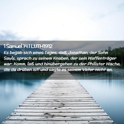 Picture 02 - 1 Samuel 14:1 LUTH1912 - Es begab sich eines Tages, daß Jonathan, der - Bible Verse Picture