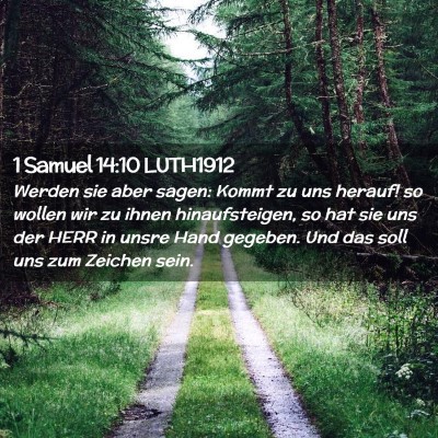 Picture 02 - 1 Samuel 14:10 LUTH1912 - Werden sie aber sagen: Kommt zu uns herauf! so - Bible Verse Picture