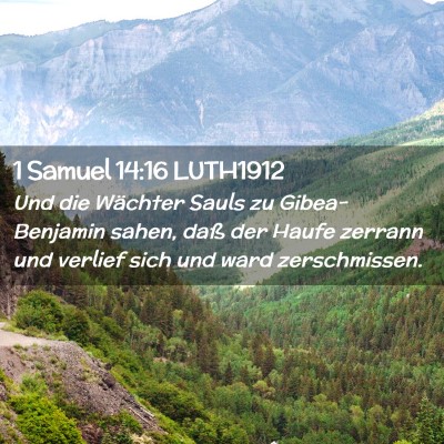 Picture 02 - 1 Samuel 14:16 LUTH1912 - Und die Wächter Sauls zu Gibea-Benjamin sahen, - Bible Verse Picture