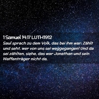 Picture 02 - 1 Samuel 14:17 LUTH1912 - Saul sprach zu dem Volk, das bei ihm war: Zählt - Bible Verse Picture