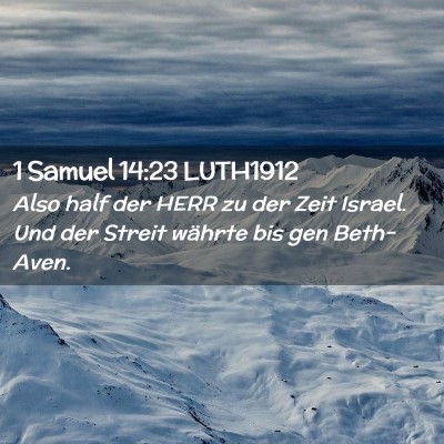 Picture 02 - 1 Samuel 14:23 LUTH1912 - Also half der HERR zu der Zeit Israel. Und der - Bible Verse Picture