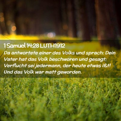 Picture 02 - 1 Samuel 14:28 LUTH1912 - Da antwortete einer des Volks und sprach: Dein - Bible Verse Picture