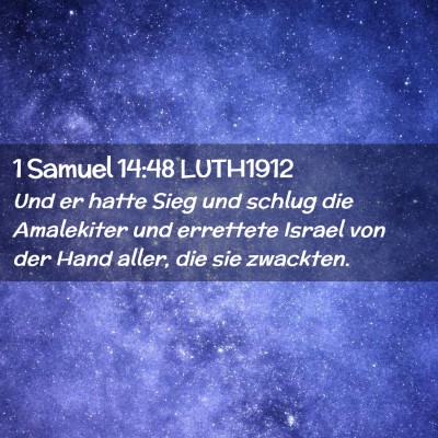 Picture 02 - 1 Samuel 14:48 LUTH1912 - Und er hatte Sieg und schlug die Amalekiter und - Bible Verse Picture