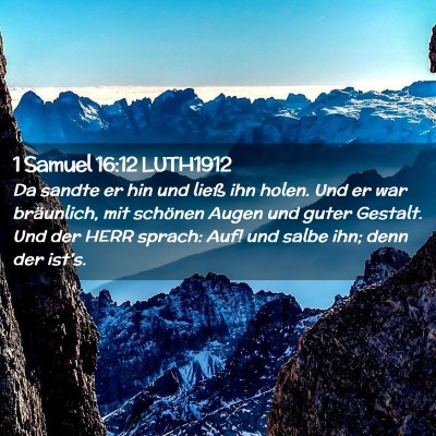 Picture 02 - 1 Samuel 16:12 LUTH1912 - Da sandte er hin und ließ ihn holen. Und er war - Bible Verse Picture