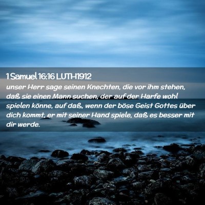 Picture 02 - 1 Samuel 16:16 LUTH1912 - unser Herr sage seinen Knechten, die vor ihm - Bible Verse Picture