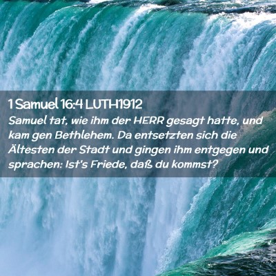 Picture 02 - 1 Samuel 16:4 LUTH1912 - Samuel tat, wie ihm der HERR gesagt hatte, und - Bible Verse Picture