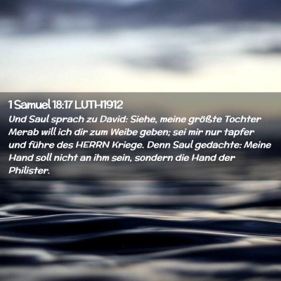 Picture 02 - 1 Samuel 18:17 LUTH1912 - Und Saul sprach zu David: Siehe, meine größte - Bible Verse Picture