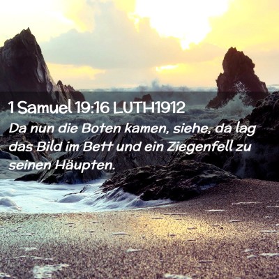 Picture 02 - 1 Samuel 19:16 LUTH1912 - Da nun die Boten kamen, siehe, da lag das Bild im - Bible Verse Picture
