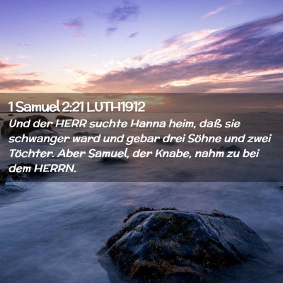 Picture 02 - 1 Samuel 2:21 LUTH1912 - Und der HERR suchte Hanna heim, daß sie - Bible Verse Picture