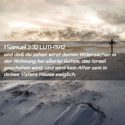 Picture 02 - 1 Samuel 2:32 LUTH1912 - und daß du sehen wirst deinen Widersacher in der - Bible Verse Picture