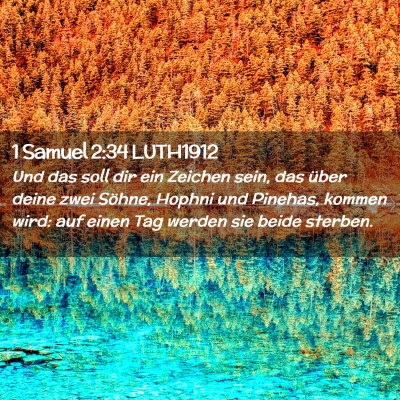 Picture 02 - 1 Samuel 2:34 LUTH1912 - Und das soll dir ein Zeichen sein, das über - Bible Verse Picture