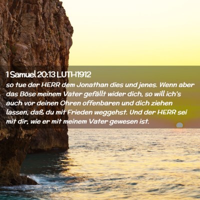 Picture 02 - 1 Samuel 20:13 LUTH1912 - so tue der HERR dem Jonathan dies und jenes. Wenn - Bible Verse Picture