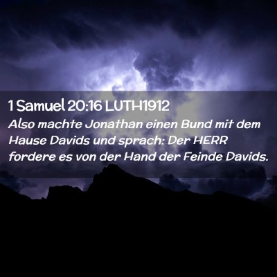 Picture 02 - 1 Samuel 20:16 LUTH1912 - Also machte Jonathan einen Bund mit dem Hause - Bible Verse Picture
