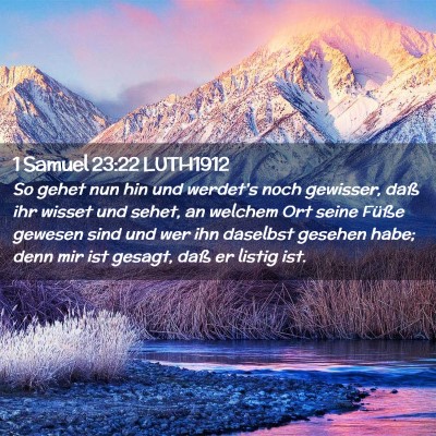 Picture 02 - 1 Samuel 23:22 LUTH1912 - So gehet nun hin und werdet's noch gewisser, daß - Bible Verse Picture