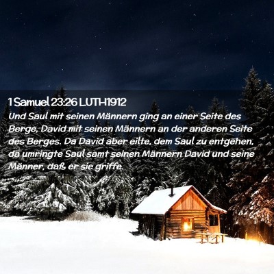 Picture 02 - 1 Samuel 23:26 LUTH1912 - Und Saul mit seinen Männern ging an einer Seite - Bible Verse Picture