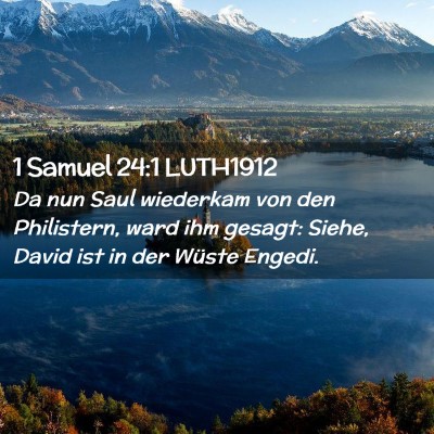 Picture 02 - 1 Samuel 24:1 LUTH1912 - Da nun Saul wiederkam von den Philistern, ward - Bible Verse Picture