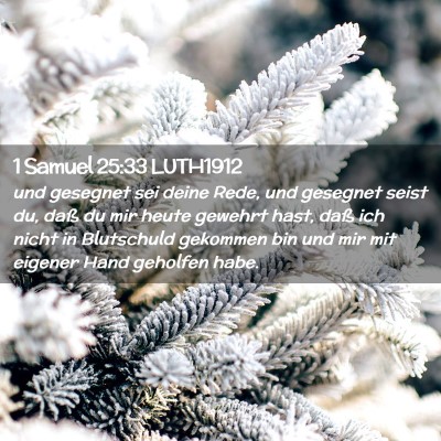Picture 02 - 1 Samuel 25:33 LUTH1912 - und gesegnet sei deine Rede, und gesegnet seist - Bible Verse Picture