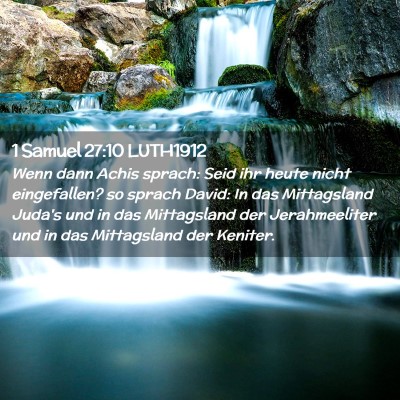 Picture 02 - 1 Samuel 27:10 LUTH1912 - Wenn dann Achis sprach: Seid ihr heute nicht - Bible Verse Picture
