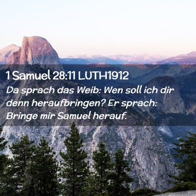 Picture 02 - 1 Samuel 28:11 LUTH1912 - Da sprach das Weib: Wen soll ich dir denn - Bible Verse Picture