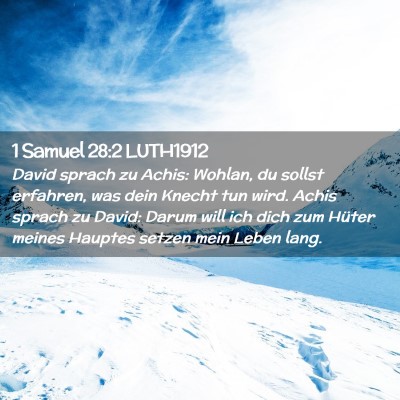 Picture 02 - 1 Samuel 28:2 LUTH1912 - David sprach zu Achis: Wohlan, du sollst - Bible Verse Picture