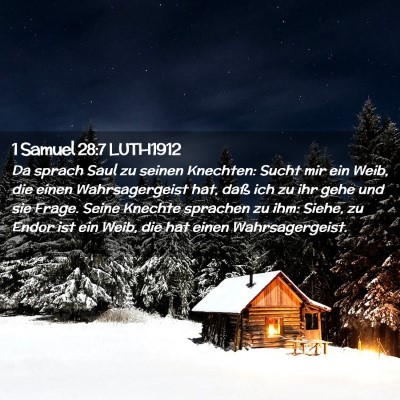 Picture 02 - 1 Samuel 28:7 LUTH1912 - Da sprach Saul zu seinen Knechten: Sucht mir ein - Bible Verse Picture