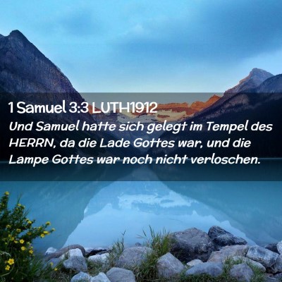 Picture 02 - 1 Samuel 3:3 LUTH1912 - Und Samuel hatte sich gelegt im Tempel des HERRN, - Bible Verse Picture