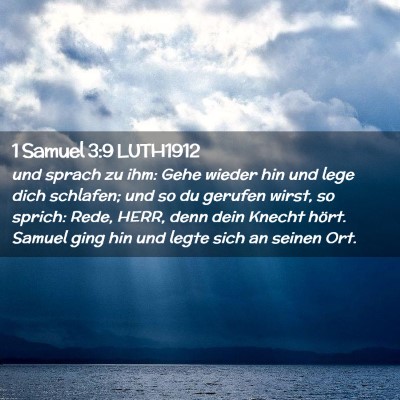 Picture 02 - 1 Samuel 3:9 LUTH1912 - und sprach zu ihm: Gehe wieder hin und lege dich - Bible Verse Picture