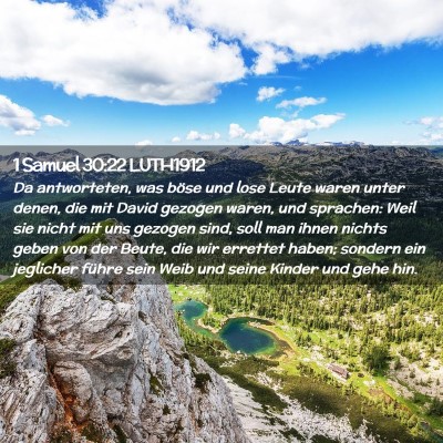 Picture 02 - 1 Samuel 30:22 LUTH1912 - Da antworteten, was böse und lose Leute waren - Bible Verse Picture