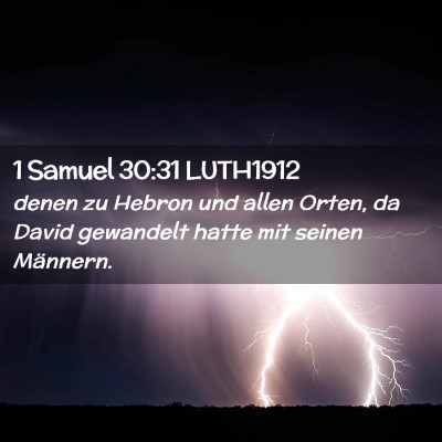 Picture 02 - 1 Samuel 30:31 LUTH1912 - denen zu Hebron und allen Orten, da David - Bible Verse Picture