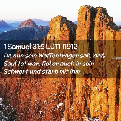 Picture 02 - 1 Samuel 31:5 LUTH1912 - Da nun sein Waffenträger sah, daß Saul tot war, - Bible Verse Picture