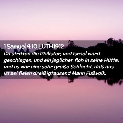 Picture 02 - 1 Samuel 4:10 LUTH1912 - Da stritten die Philister, und Israel ward - Bible Verse Picture