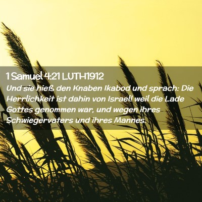 Picture 02 - 1 Samuel 4:21 LUTH1912 - Und sie hieß den Knaben Ikabod und sprach: Die - Bible Verse Picture
