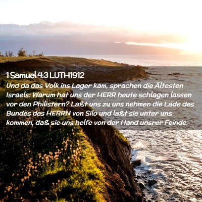 Picture 02 - 1 Samuel 4:3 LUTH1912 - Und da das Volk ins Lager kam, sprachen die - Bible Verse Picture