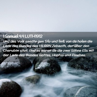Picture 02 - 1 Samuel 4:4 LUTH1912 - Und das Volk sandte gen Silo und ließ von da - Bible Verse Picture