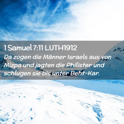 Picture 02 - 1 Samuel 7:11 LUTH1912 - Da zogen die Männer Israels aus von Mizpa und - Bible Verse Picture