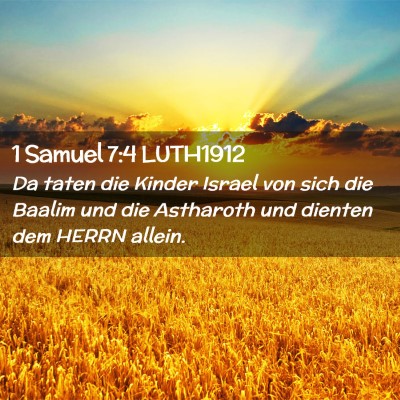 Picture 02 - 1 Samuel 7:4 LUTH1912 - Da taten die Kinder Israel von sich die Baalim - Bible Verse Picture