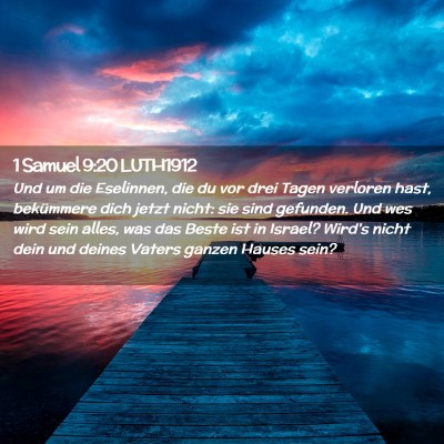 Picture 02 - 1 Samuel 9:20 LUTH1912 - Und um die Eselinnen, die du vor drei Tagen - Bible Verse Picture
