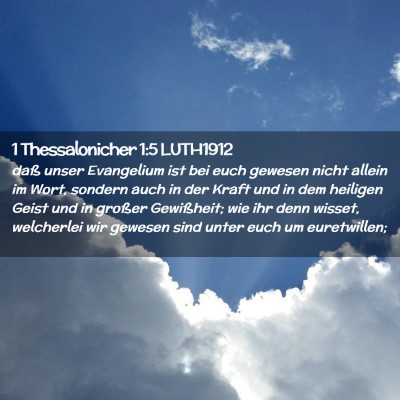Picture 02 - 1 Thessalonicher 1:5 LUTH1912 - daß unser Evangelium ist bei euch gewesen nicht - Bible Verse Picture
