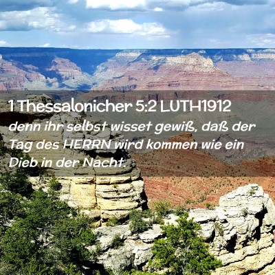 Picture 02 - 1 Thessalonicher 5:2 LUTH1912 - denn ihr selbst wisset gewiß, daß der Tag des - Bible Verse Picture