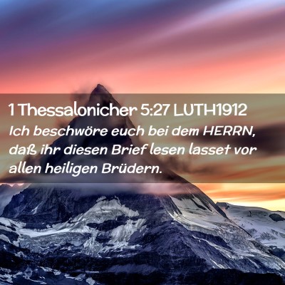 Picture 02 - 1 Thessalonicher 5:27 LUTH1912 - Ich beschwöre euch bei dem HERRN, daß ihr - Bible Verse Picture