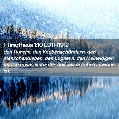 Picture 02 - 1 Timotheus 1:10 LUTH1912 - den Hurern, den Knabenschändern, den - Bible Verse Picture