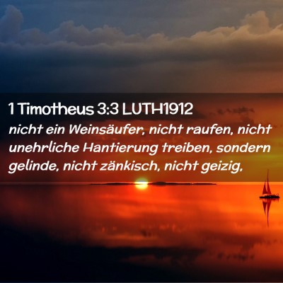 Picture 02 - 1 Timotheus 3:3 LUTH1912 - nicht ein Weinsäufer, nicht raufen, nicht - Bible Verse Picture