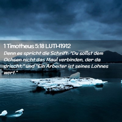 Picture 02 - 1 Timotheus 5:18 LUTH1912 - Denn es spricht die Schrift: “Du sollst dem - Bible Verse Picture