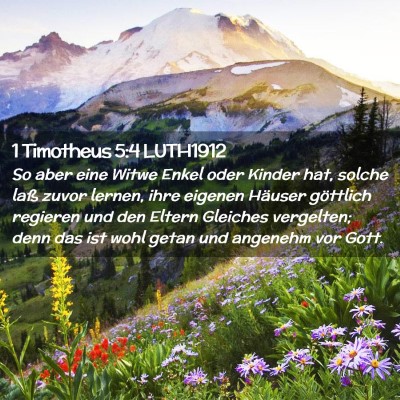 Picture 02 - 1 Timotheus 5:4 LUTH1912 - So aber eine Witwe Enkel oder Kinder hat, solche - Bible Verse Picture