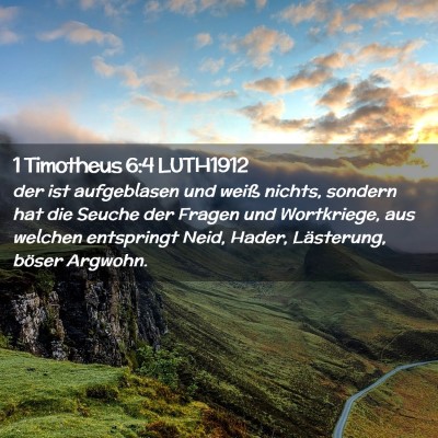 Picture 02 - 1 Timotheus 6:4 LUTH1912 - der ist aufgeblasen und weiß nichts, sondern hat - Bible Verse Picture