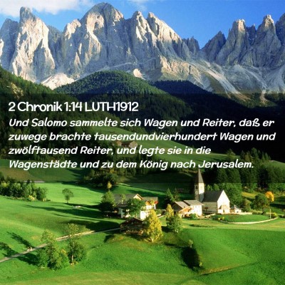 Picture 02 - 2 Chronik 1:14 LUTH1912 - Und Salomo sammelte sich Wagen und Reiter, daß - Bible Verse Picture