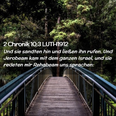 Picture 02 - 2 Chronik 10:3 LUTH1912 - Und sie sandten hin und ließen ihn rufen. Und - Bible Verse Picture