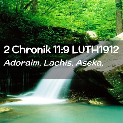 Picture 02 - 2 Chronik 11:9 LUTH1912 - Adoraim, Lachis, - Bible Verse Picture